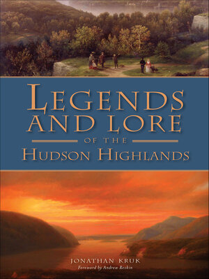 cover image of Legends and Lore of the Hudson Highlands